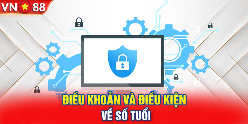 Điều khoản và điều kiện VN88 về số tuổi